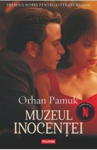 Muzeul inocentei. Coperta film (Editie tie-in) - Orhan Pamuk