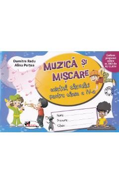 Muzica si miscare - Clasa 4 - Caiet - Dumitra Radu, Alina Pertea