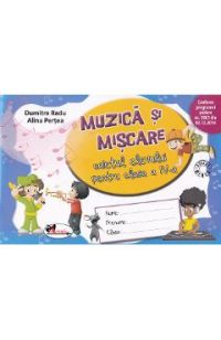 Muzica si miscare - Clasa 4 - Caiet - Dumitra Radu, Alina Pertea