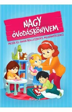 Nagy ovodaskonyvem. Marea mea carte despre gradinita - Izmindi Katalin