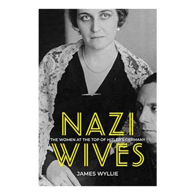 Nazi Wives, James Wyllie