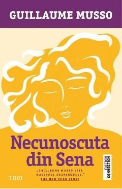 Necunoscuta din Sena - Guillaume Musso