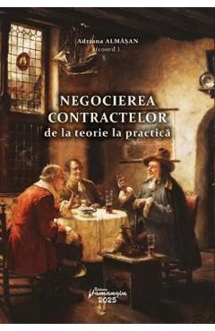 Negocierea contractelor, de la teorie la practica - Adriana Almasan