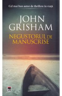 Negustorul de manuscrise - John Grisham