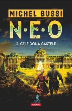 N.E.O. 2. Cele doua castele - Michel Bussi