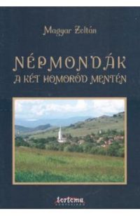 Nepmondak a ket Homorod menten - Magyar Zoltan
