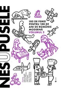 Nesupusele Vol.2 - Adina Rosetti, Cristina Andone, Iulia Iordan, Laura Grunberg, Victoria Patrascu