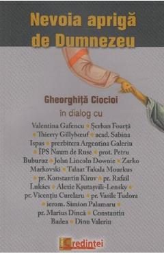 Nevoia apriga de Dumnezeu - Gheorghita Ciocioi