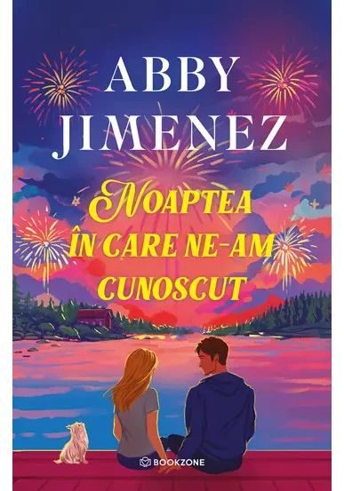Noaptea in care ne-am cunoscut - Abby Jimenez