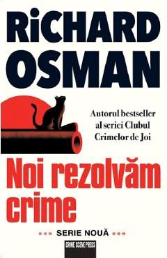 Noi rezolvam crime - Richard Osman