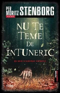 Nu te teme de intuneric - Per Moritz Stenborg