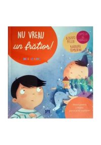 Nu vreau un fratior!