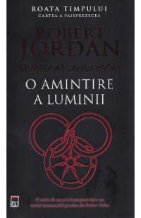 O amintire a luminii. Seria Roata timpului Vol.14 - Robert Jordan