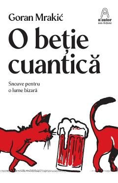 O betie cuantica - Goran Mrakic