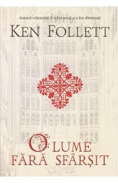 O lume fara sfarsit - Ken Follett