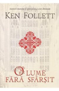 O lume fara sfarsit - Ken Follett
