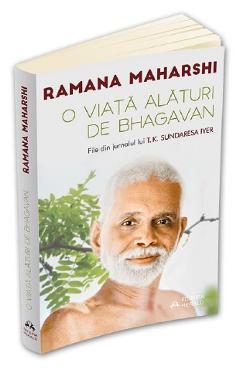 O viata alaturi de Bhagavan - Ramana Maharshi