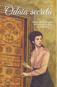 Odaia secreta - Amy Le Feuvre