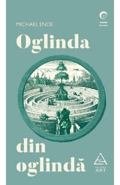 Oglinda din oglinda - Michael Ende
