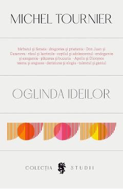 Oglinda ideilor - Michel Tournier