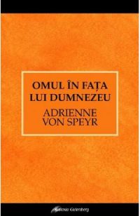 Omul in fata lui Dumnezeu - Adrienne von Speyr