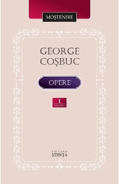 Opere Vol.1 - George Cosbuc