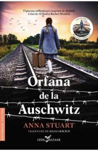 Orfana de la Auschwitz - Anna Stuart