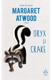Oryx si Crake - Margaret Atwood