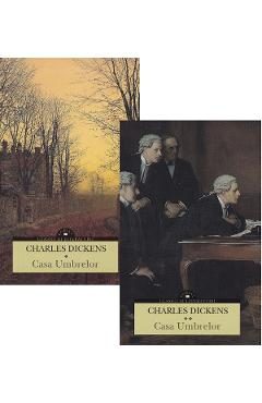 Pachet 2 Vol. Casa umbrelor - Charles Dickens