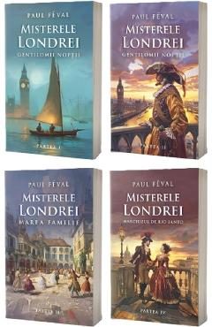 Pachet 4 volume: Misterele Londrei - Paul Feval