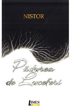 Padurea de luceferi - Nistor