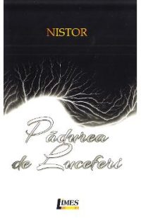 Padurea de luceferi - Nistor