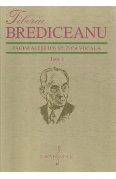 Pagini alese din muzica vocala Tom 2 - Tiberiu Brediceanu