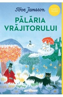 Palaria vrajitorului - Tove Jansson