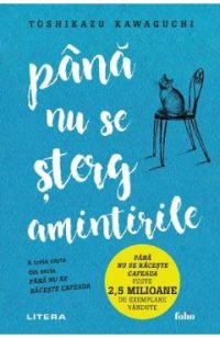 Pana nu se sterg amintirile - Toshikazu Kawaguchi