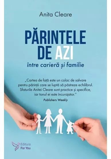 Parintele de azi intre cariera si familie