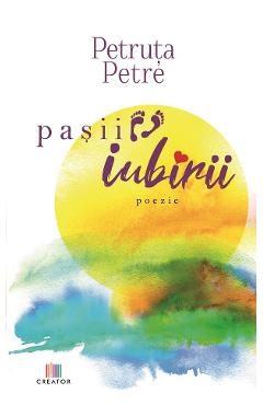 Pasii iubirii - Petruta Petre