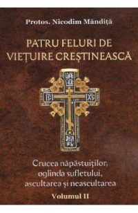 Patru feluri de vietuire crestineasca Vol.2 - Nicodim Mandita