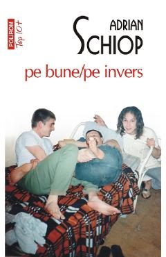 Pe bune. Pe invers - Adrian Schiop