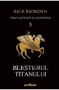 Percy Jackson si Olimpienii Vol.3: Blestemul titanului - Rick Riordan