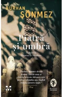 Piatra si umbra - Burhan Sonmez