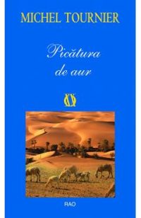 Picatura de aur - Michel Tournier