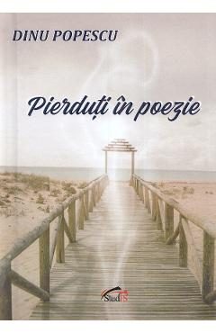 Pierduti in poezie - Dinu Popescu