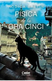 Pisica de la ora cinci - Rodica Bretin