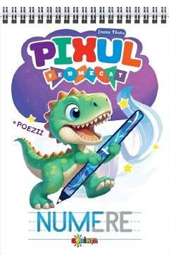Pixul fermecat. Numere - Inesa Tautu