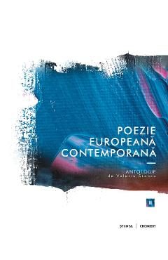 Poezie europeana contemporana Vol.2: Antologie - Valeriu Stancu