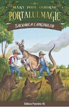 Portalul magic 20: Salvarea cangurilor - Mary Pope Osborne