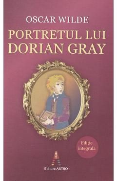 Portretul lui Dorian Gray - Oscar Wilde