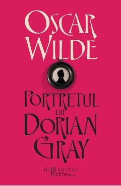 Portretul lui Dorian Gray - Oscar Wilde