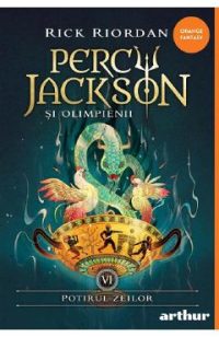 Potirul zeilor. Seria Percy Jackson si Olimpienii Vol.6 - Rick Riordan